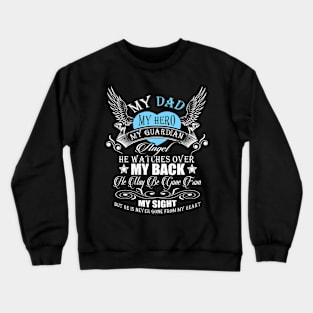 Father's day My Dad My Hero Crewneck Sweatshirt